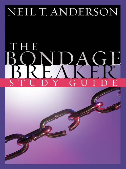 Title details for The Bondage Breaker® Study Guide by Neil T. Anderson - Wait list